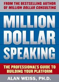 million dollar speaking -Dr. Alan Weiss