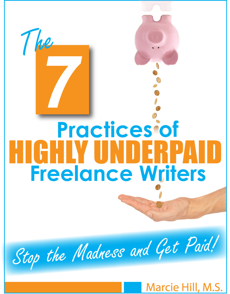 7 Practices of Highly Underpaid Freelance Writers - Marcie Hill