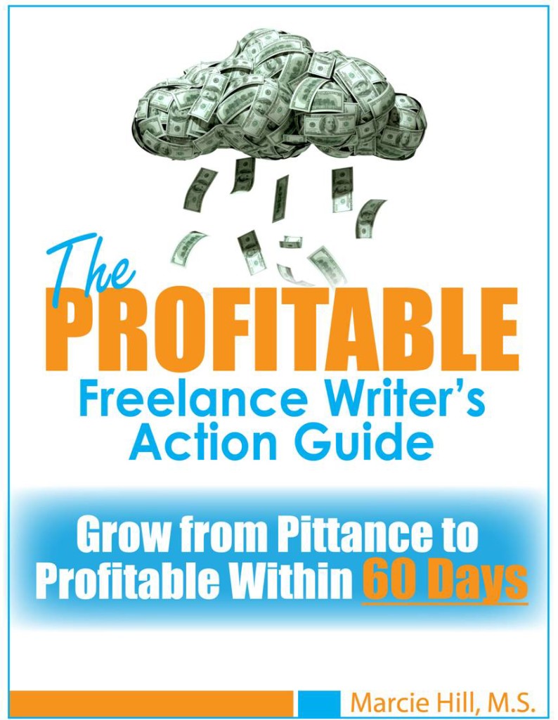 Profitable Freelance Writer's Action Guide - Marcie Hill